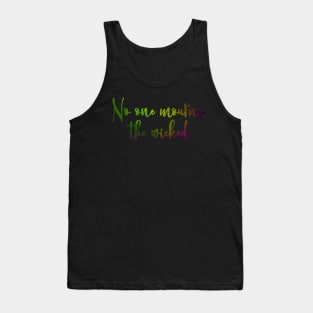 No One Mourns the Wicked Tank Top